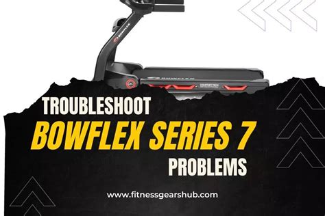 bowflex 7 treadmill|bowflex treadmill series 7 problems.